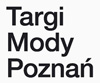 TARGI MODY POZNA / POZNAN FASHION FAIR